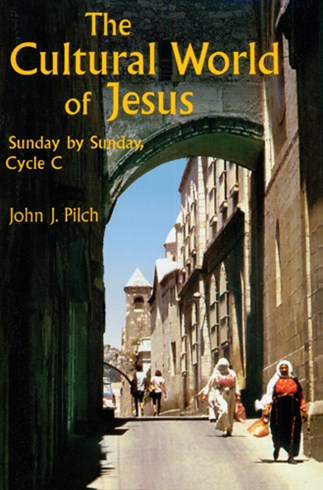 The Cultural World of Jesus Cycle C by John J. Pilch