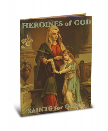 Heroines of God Saints For Girls Hardcover