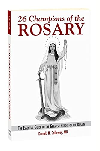 26 Champions of the Rosary Donald Calloway Paperback