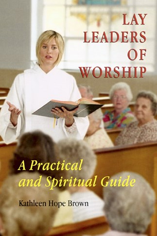 Lay Leaders of Worship by Kathleen Hope Brown