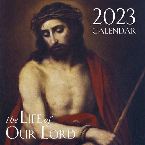 2023 Life of Our Lord Wall Calendar 3143 Calendars