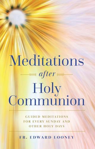 Guided Meditations for Every Sunday and Other Holy Days