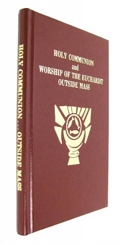 Rite of Holy Communion & Worship of the Eucharist Hardcover