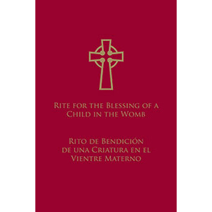 Rite For The Blessing Of A Child In The Womb Bilingual