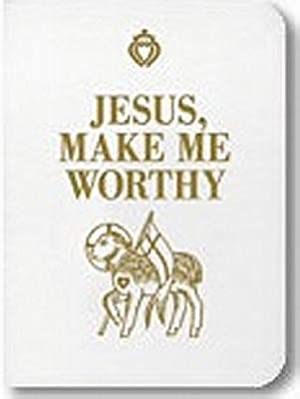 Prayer Book Jesus Make Me Worthy White