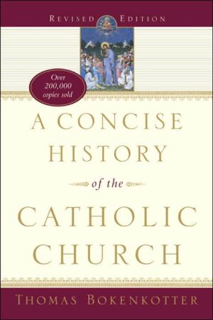 A Concise History of the Catholic Church Revised Edition