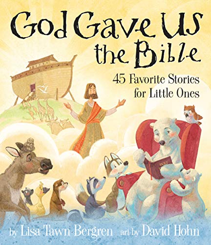 God Gave Us the Bible: Forty-Five Favorite Stories