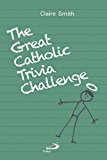 The Great Catholic Trivia Challenge
