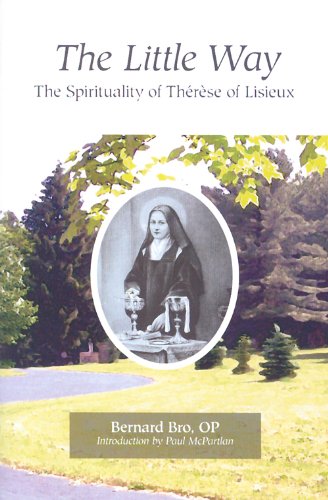 Little Way: The Spirituality of Therese of Lisieux