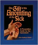 The Gift of the Anointing of the Sick