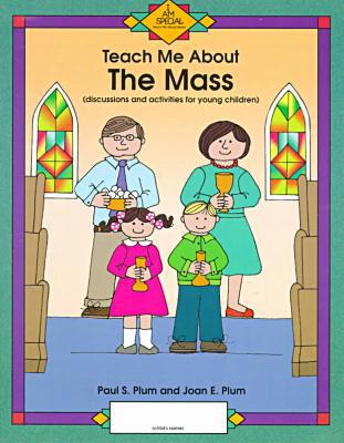 Teach Me about the Mass