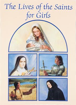 Lives of the Saints for Girls