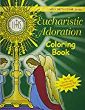 Eucharistic Adoration: With Saints And Symbols Of The Eucharist