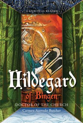 Hildegard of Bingen, Doctor of the Church: A Spiritual Reader