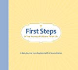 First Steps In Your Journey Of Faith And Parish Life
