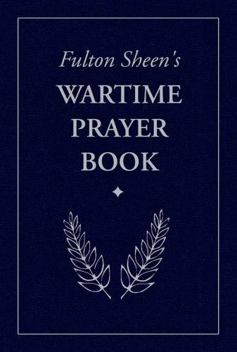 Wartime Prayer Book, Fulton Sheen’s