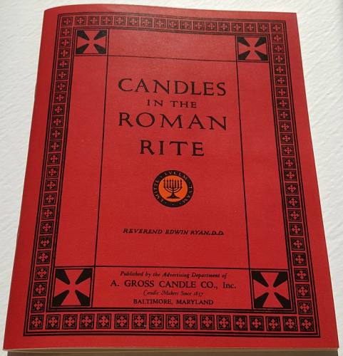 Candles in the Roman Rite by Rev. Edwin Ryan, D.D.