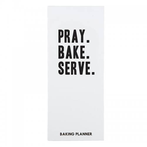 Baking Planner Pray Bake Serve