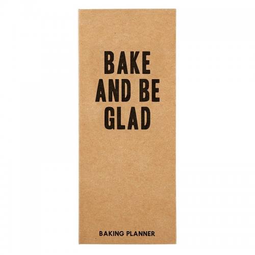 Baking Planner Bake & Be Glad