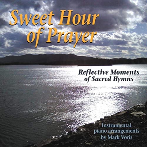 CD Sweet Hour of Prayer by Mark Voris