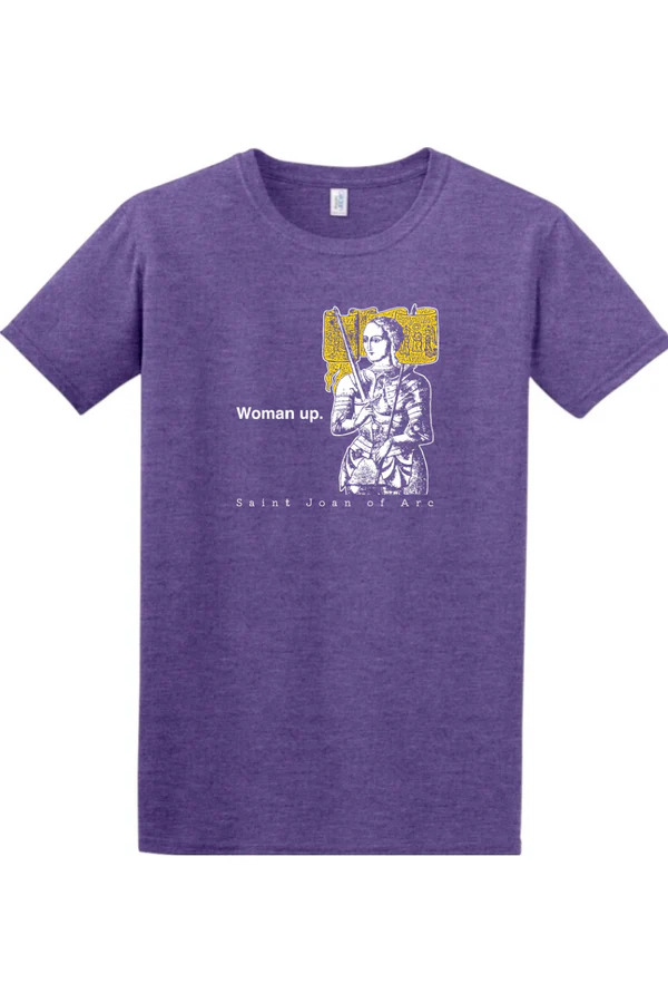 T-Shirt Woman Up St. Joan of Arc Small